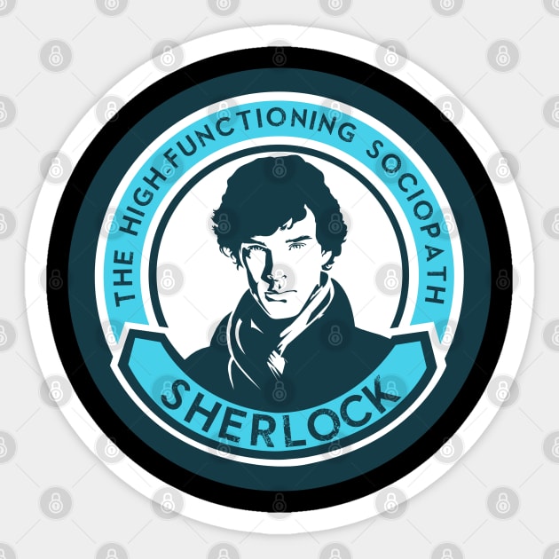 Sherlock The High Functioning Sociopath Sticker by KsuAnn